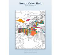 Breath. Color. Heal. - Boho Landscapes III: A Stress Relief Coloring Book for Adults