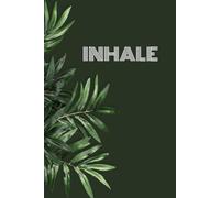 Breath - Inhale Exhale Journal: A Minimalist Notebook for Mindful Thoughts, Calm Moments, and Daily Reflection
