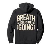 Breath Keeps Me Going Inspirational Quote Graphic Pullover Hoodie