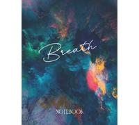 Breath Notebook: Positive Quote Lined Notebook / Journal Gift: 110 Ruled pages - 8.5" x 11" inch