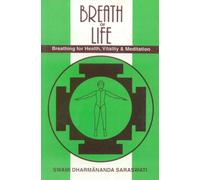 Breath of Life: Breathing for Health, Vitality and Meditation