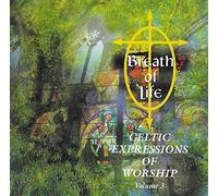 Breath of Life - Celtic expressions of Worship - Volume 3
