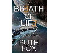 Breath of Life (The Ark Trilogy)