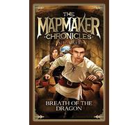 Breath of the Dragon: Volume 3 (The Mapmaker Chronicles)