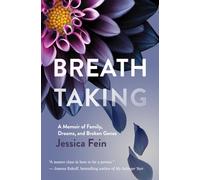 Breath Taking: A Memoir of Family, Dreams, and Broken Genes