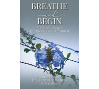 Breathe and Begin: A Visual Journey for Incarcerated Women