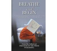 Breathe and Begin: For Incarcerated Women Everywhere Because, If You Can’t Laugh, You May as Well Laugh Anyway