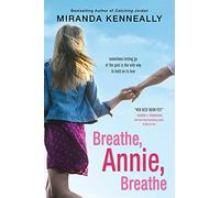 Breathe, Annie, Breathe: 5 (Hundred Oaks, 5)