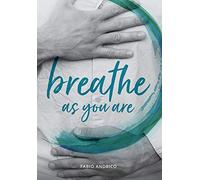 Breathe As You Are: Harmonious Breathing for Everyone