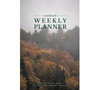 Breathe. Believe. Begin.: Pocket Undated Weekly Planner