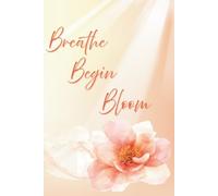 Breathe Believe Bloom: A Boho-Inspired Lined Journal for Reflection, Creativity & Growth: A 6×9 Peach & Cream Gradient Notebook with Gentle Writing ... Inspiration, Mindfulness, and Journaling