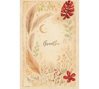Breathe - Boho Aesthetic Notebook for Mindfulness and Journaling: Lined Notebook with Boho-Inspired Design - Ideal for Gratitude, Affirmations, and Daily Reflection