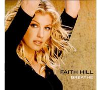 Breathe by Faith Hill