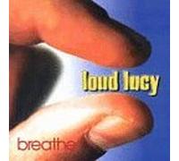 Breathe by Loud Lucy (2014-08-02)