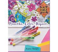 Breathe. Color. Repeat.