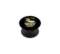 Breathe dammt again breathe funny chicks PopSockets Adhesive PopGrip
