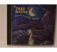 Breathe, Dare To - Dream A Little Dream (US Import)