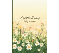 Breathe Deeply: Daily Journal