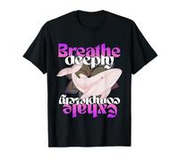 Breathe Deeply Exhale Completely T-Shirt