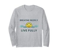 Breathe Deeply Live Fully - Mindfulness Yoga Yogis Mantra Long Sleeve T-Shirt