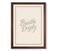 Breathe Deeply Minimalist Framed Wall Art Print A3 (42×29.7cm) Walnut, Wall Decor for Living Room, Bedroom, Office & Home, Ready to Hang, Art Gift