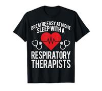 Breathe Easy at Night Sleep with a Respiratory Therapist RT T-Shirt