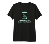 Breathe Focus Swing Miss Repeat Golfer Premium T-Shirt