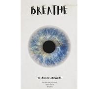 Breathe: For the life you want