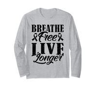 Breathe Free Live Longer - Lung Cancer Awareness Long Sleeve T-Shirt