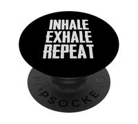 Breathe | Inhale Exhale Repeat Breathing Reminder Yoga Lover PopSockets Adhesive PopGrip