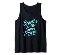Breathe Into Your Power - Motivational Wellness Design Tank Top