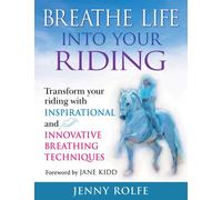 Breathe Life into Your Riding