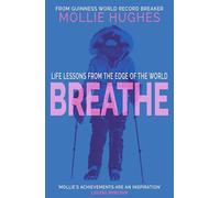 Breathe: Life Lessons from the Edge of the World