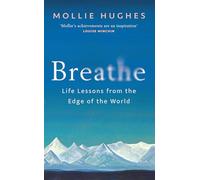 Breathe: Life Lessons from the Edge of the World