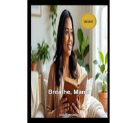 Breathe, Mama: Morning Moments of Peace and Perspective
