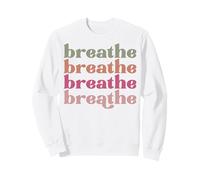 breathe men women favorite adjectives funny sassy fun words Sweatshirt