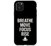 BREATHE MOVE FOCUS RISE spirituality yoga meditation nature Case for iPhone 11 Pro Max