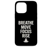 BREATHE MOVE FOCUS RISE spirituality yoga meditation nature Case for iPhone 13 Pro Max