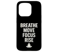 BREATHE MOVE FOCUS RISE spirituality yoga meditation nature Case for iPhone 15 Pro