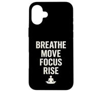 BREATHE MOVE FOCUS RISE spirituality yoga meditation nature Case for iPhone 16 Plus