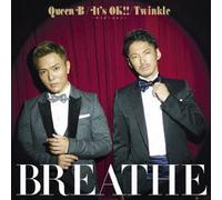 Breathe - Queen B / It's OK!! - Kimi Ga Iru kara - / Twinkle (Type A) (CD+DVD) [Japan CD] RZCD-59442