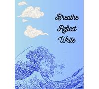 Breathe Reflect Write