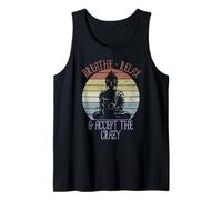 Breathe Relax and Accept the Crazy - Funny Yoga Tank Top
