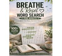 Breathe & Reset: Word Search for Adults: Large Print Word Search for Relaxation, Mindfulness & Stress Relief