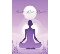 Breathe Rest Repeat: Mindfulness & Meditation Journal: 160 Lined Pages, 6"x9", Soft Cover