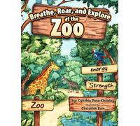 Breathe, Roar, and Explore at the Zoo