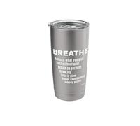 Breathe - Sip with Me, Take a Pause Stainless Steel Insulated Tumbler