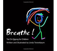 Breathe: Tai Chi Qigong for Children