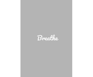 Breathe - The Anxiety Journal & Tracker: A Guided Workbook for Calm, Clarity, and Emotional Balance