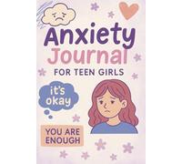 Breathe Through It: A 90-Day Guided Anxiety & Mindfulness Journal to Help Teen Girls Calm Their Minds and Express Their Feelings